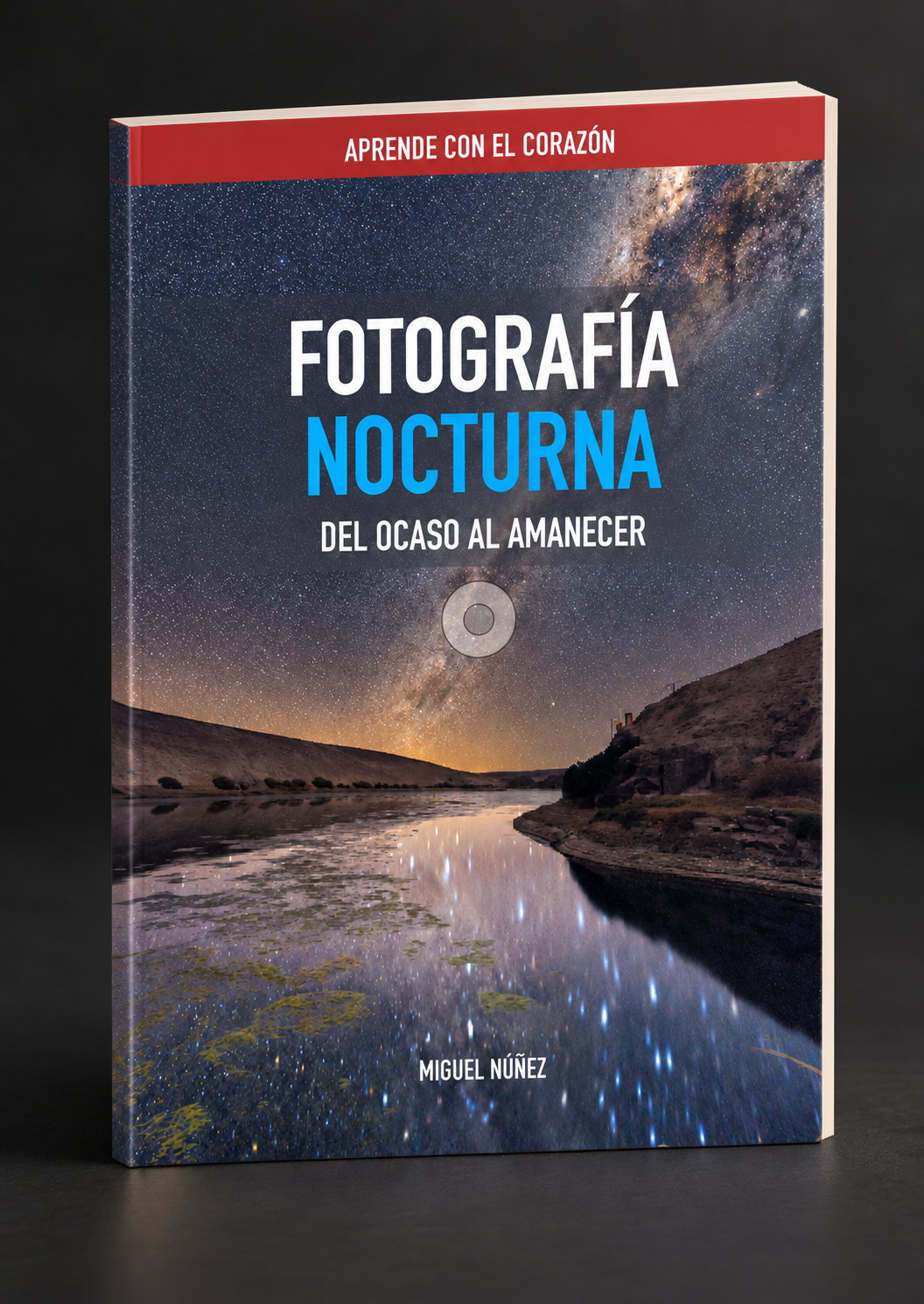 Presentación del libro de tapa blanda Fotografía Nocturna: del ocaso al amanecer, de Miguel Núñez