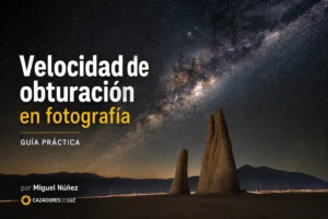 Velocidad de obturación en fotografía — guía práctica por Miguel Núñez Cazadores de Luz